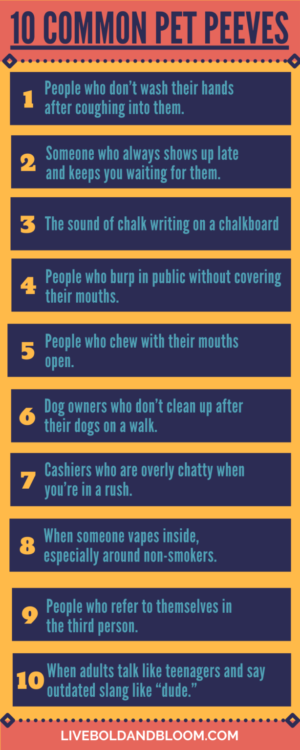What are your pet peeves? Discover on this put up.
